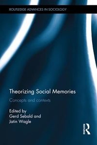 Titel Theorizing Social Memories